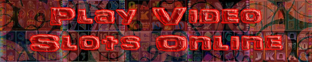 Play Video Slots Online play-video-slots-online